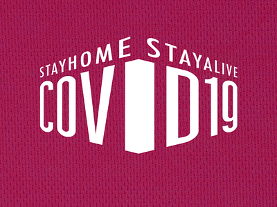 COVID19 - STAY HOME, STAY ALIVE covid19 perspective typography typography design
