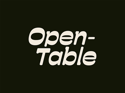 Open-Table Logotype branding design font font design italic logo logotype reverse contrast rounded slant slanted type type design typography wordmark