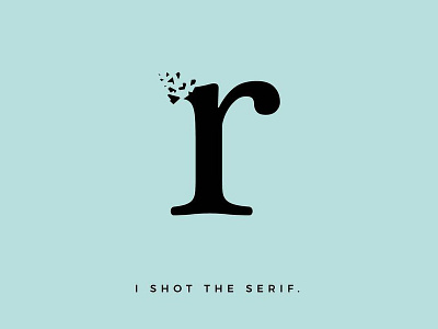 I SHOT THE SERIF design font font design funny illustration illustration joke social media socialmedia typography