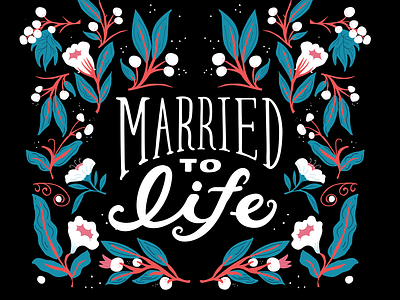 Married to Life