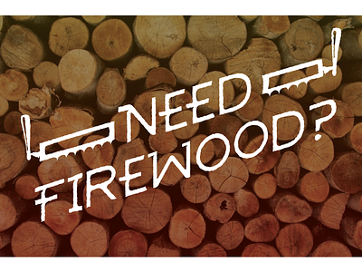 Need Firewood?