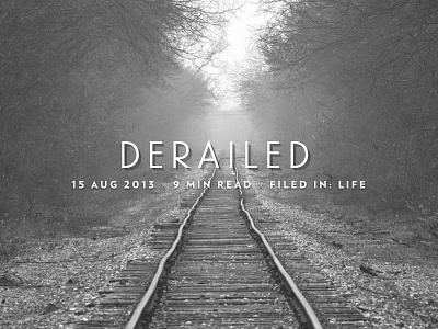 Derailed blog life