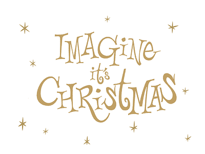 Imagine it's Christmas christmas illustration lettering text