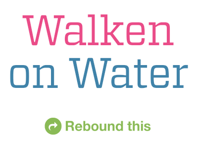 Rebound This charitywater rebound walken on water