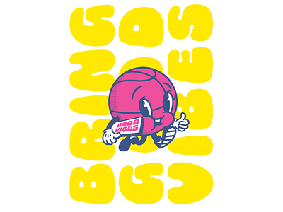 Bring Good Vibes art basketball character characterdesign dribbble illustration print