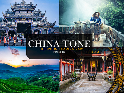 20 China Tone Lightroom & Camera Raw Presets