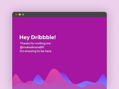 Hey Dribbble!