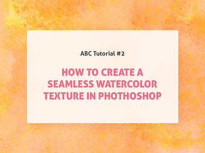 Tutorial: Seamless Watercolor Texture in Photoshop abc adobe photoshop tips tutorial watercolor pattern