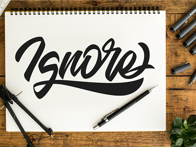 Ignore branding brush calligraphy calligraphy design font graffiti hand lettering handwriting handwritten illustration lettering logo logotype quotes script type typeface typography vector