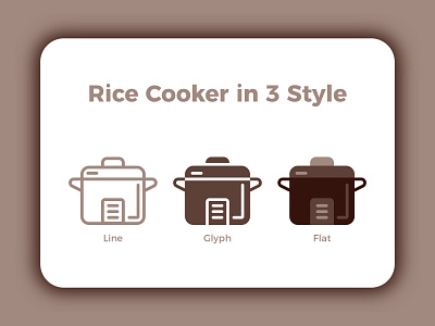 Rice Cooker in 3 Style app branding button clean cooker design flat food icon iconography iconutopia illustration kitchen minimal rice ui ux vector web