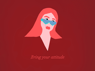 Bring your attitude