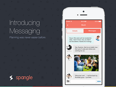 Sneak Peak - In burst Messaging iphone app spangle spangle app design spangle ios ux