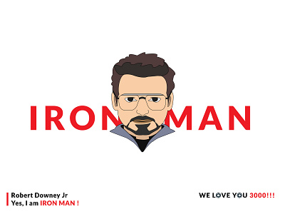 Iron Man adobe illustrator adobe photoshop art avenger avengers avengersendgame character graphics design i love you i love you 300 illustration illustrator iron man ironman love marvel rdj robert downey jr typography