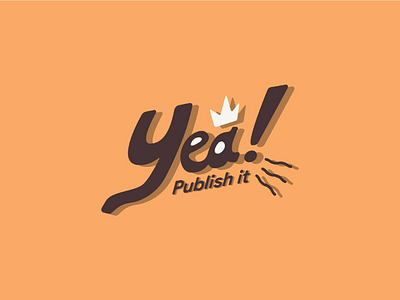 Yea! Publish it adobe black calm cartoon colour crown custom illustration illustrator orange publish yeah