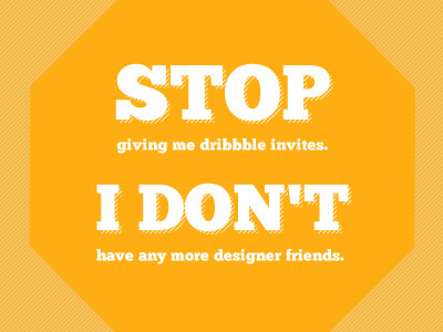 Dribbble Invites joking