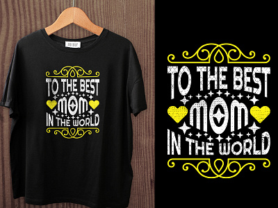 To The Best Mom In The World Typography T Shirt brand branding character creative creative design design eyes flat future letter logo logo minimalist professional t shirt t shirt design typography typography t shirt vector
