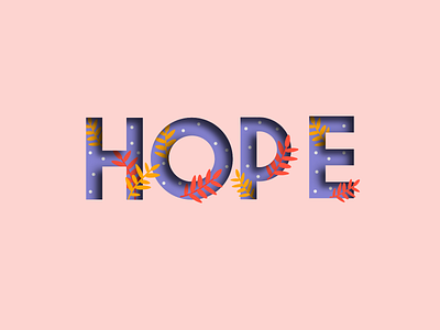 Letterform - Weekly Warm-Up dribbble dribbbleweeklywarmup flowers hope letterform weeklywarmup