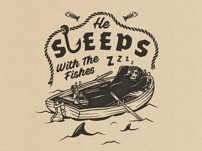Sleeps With The Fishes black and white boat dead dead fish deadly death design fishes fishing graphic design grim reaper grimreaper illustration lock up lockup ocean row boat sharks type vintage
