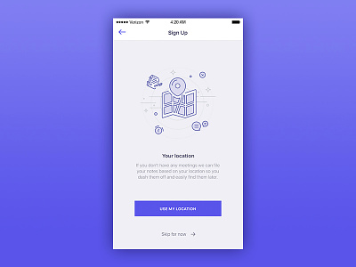 Sign Up Process - Use My Location app design app icon illustration application design clean interface grid layout interface product signup login ios ios9 ios10 ios11 iphone mobile mobile app design mobile experience user experience walkthrough user interface