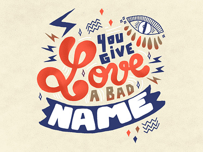 You give love a bad name 2019 art direction artdigital artwork branding creative design drawing graphicdesign graphicdesigner handletter handlettering handtype illustration typedesign typography