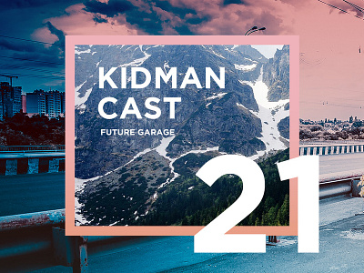 Future Garage Podcast cover design atmospheric future garage mountains music music artwork photo typogaphy