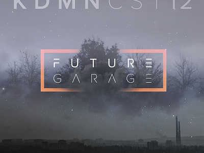 Future Garage Podcast cover design (12th edition) album cover dark dramatic fog forest future garage moon music art photo typography urban