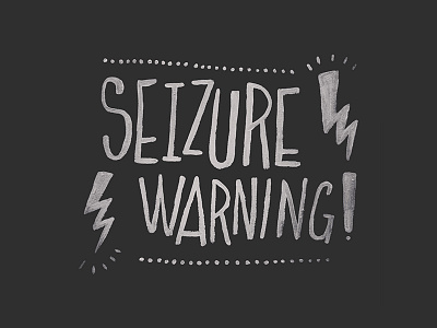 Seizure Warning