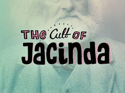 The Cult Of Jacinda design had drawn lettering logo