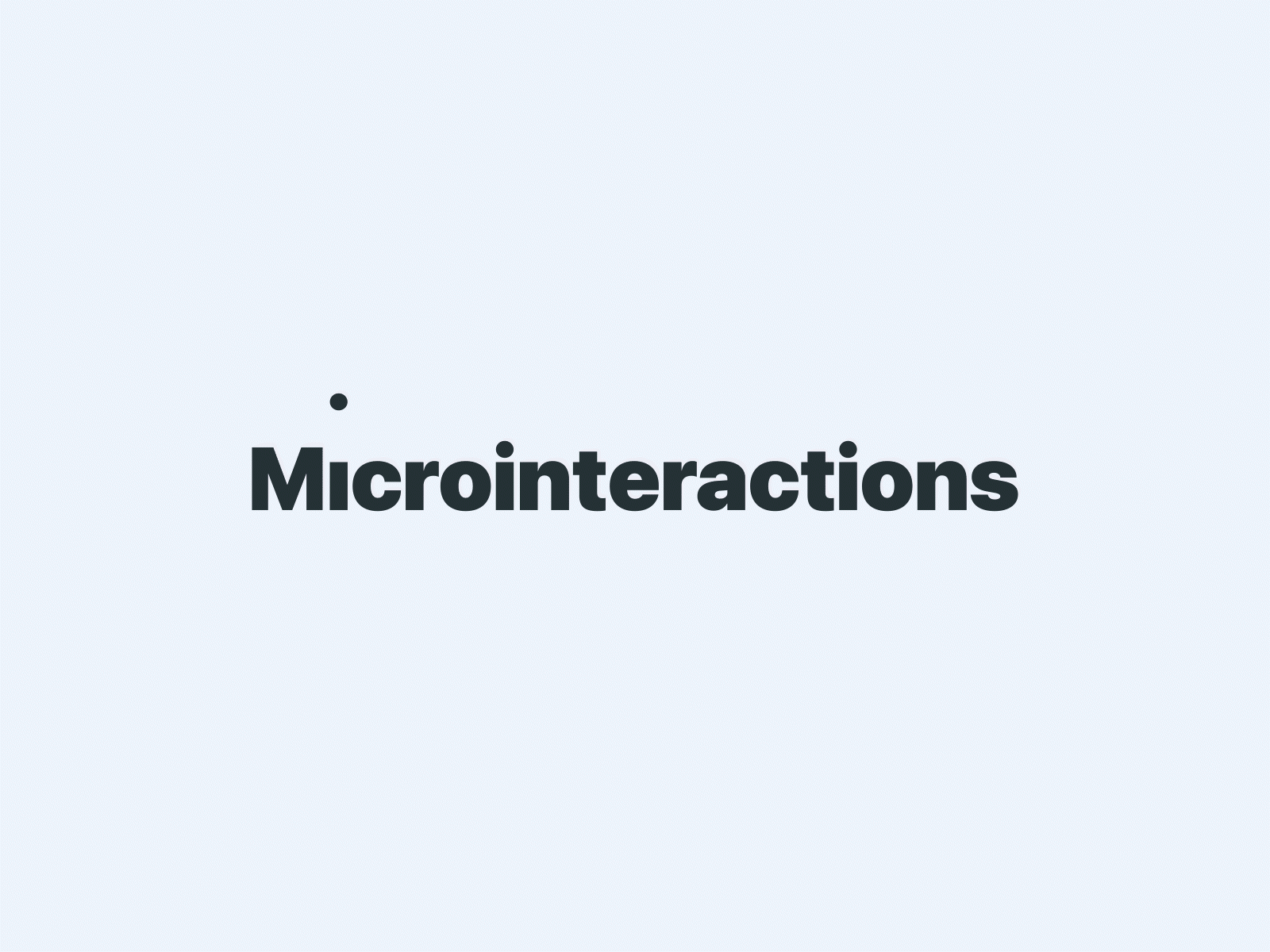 a Microinteraction