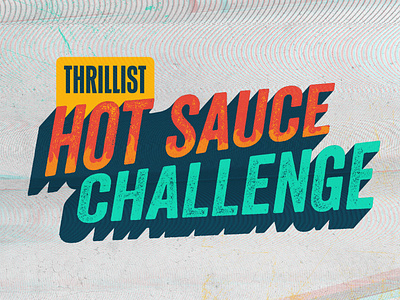 Thrillist Hot Sauce Challenge challenge competition logo hot ones hot sauce hot sauce competition thrillist thrillist competition