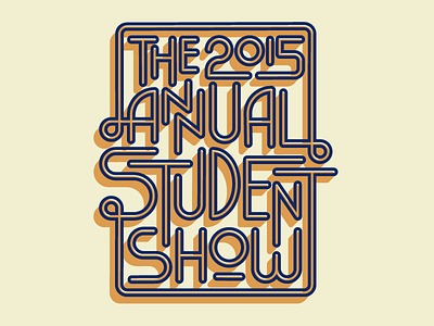 Student Show 2015 2015 poster retro show student type vintage