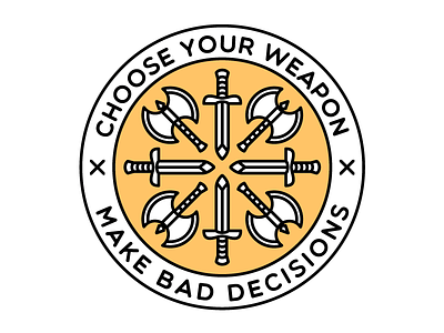 Choose Your Weapon axe bad badge battle choose decisions dooom icon logo sword weapon