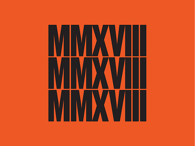 MMXVIII 2017 2018 2k17 2k18 logo mmxviii new stacked text type year