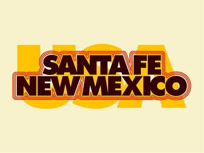 Santa Fe abq albuquerque america caligraphy lettering mexico new new mexico nm santa fe southwest typography usa word