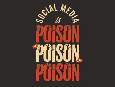 Social Media Is Poison apparel design graphic design social media tshirts typography vector