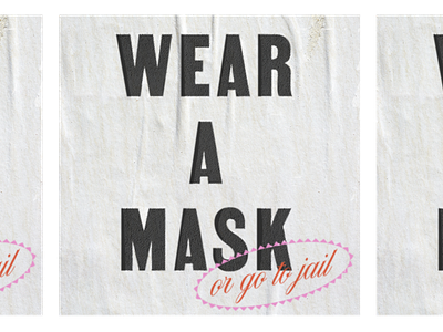 Wear A Mask (or go to jail) Poster