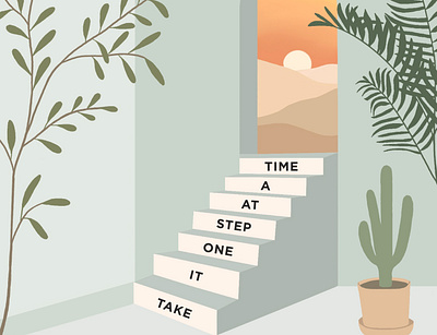 Take it one step at a time design designinspiration digital illustration illustration inspiration motivation motivational quotes procreate selfcare