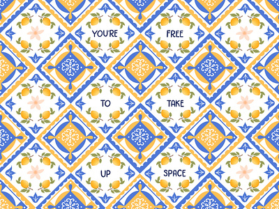 You're free to take up space amalfi coast blue digital design gardenia illustration interior design italy lemons motivational space tile design tiles yellow