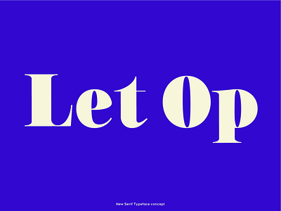 LetOp blue color design font font design font type fontface serif serif fonts typography