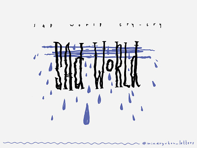 SAD WORLD CRY // грустный мир