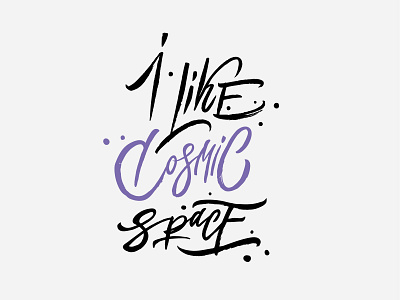 I LIKE COSMIC SPACE / print for sale cosmic cosmos design font for sale fuck galaxy illustration lettering ligature like logo mark nasa print sign stars typography universe vector