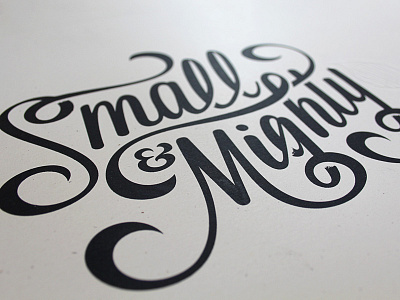 Small & Mighty customized print script type