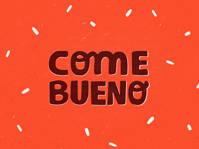 ComeBueno logo branding brown eat food grunge hand lettering logo red retro typo vintage