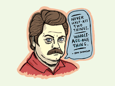 Ron Swanson advice illustration ipadpro parks and rec quote ron swanson