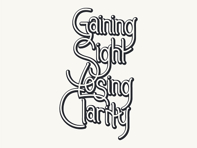 Sight And Clarity clarity contrast gaining lettering lettering art losing retro sight typography woven