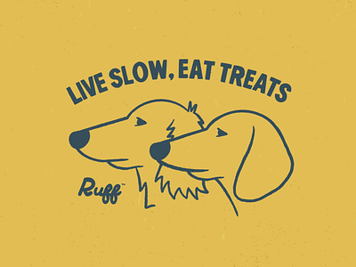 Live Slow, Eat Treats badge dogs ruff