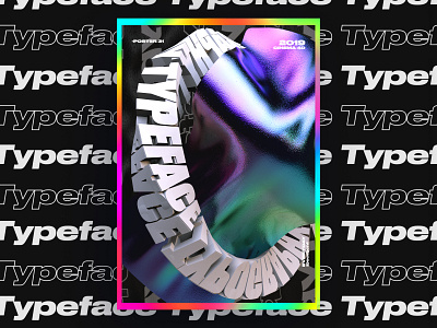 typeface poster 3d abstract ae app branding c4d challenge colorful design everyday gradient graphic design holography logo poster redshift typeface typography ui web