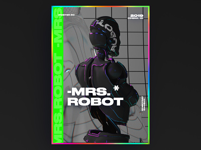 Mrs.Robot Poster 3d app branding c4d challenge colorful design everyday gradient graphic design holography logo poster robot typeface typography ui ux vector web