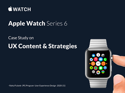 UX Content & Strategy Apple Watch - Case Study apple apple watch blog design branding casestudy content design flat illustration learning logo minimal smart watch ui userexperience ux web website