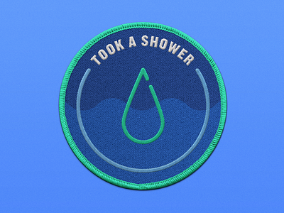 Working From Home Merit Badge - Took A Shower